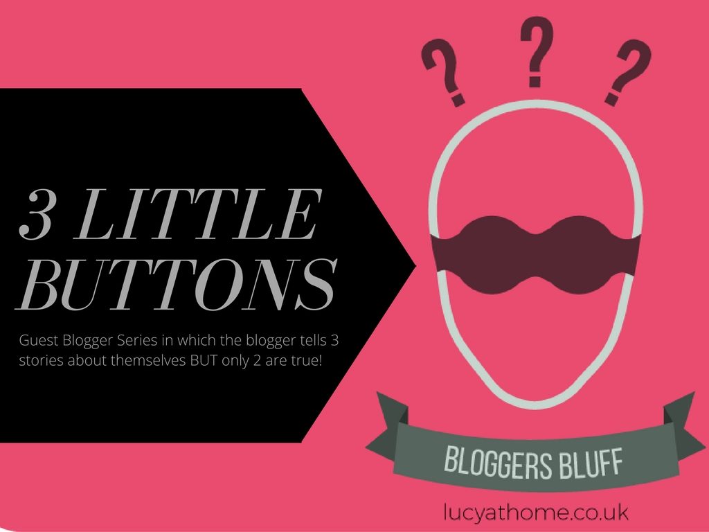 Bloggers Bluff #10: 3 Little Buttons