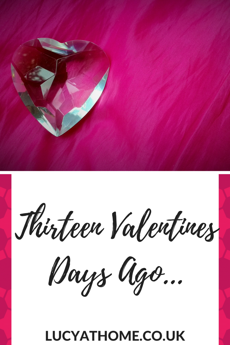 Thirteen Valentines Days Ago - why it's so important to get the perfect valentines day gifts for him and why it also doesn't matter at all!