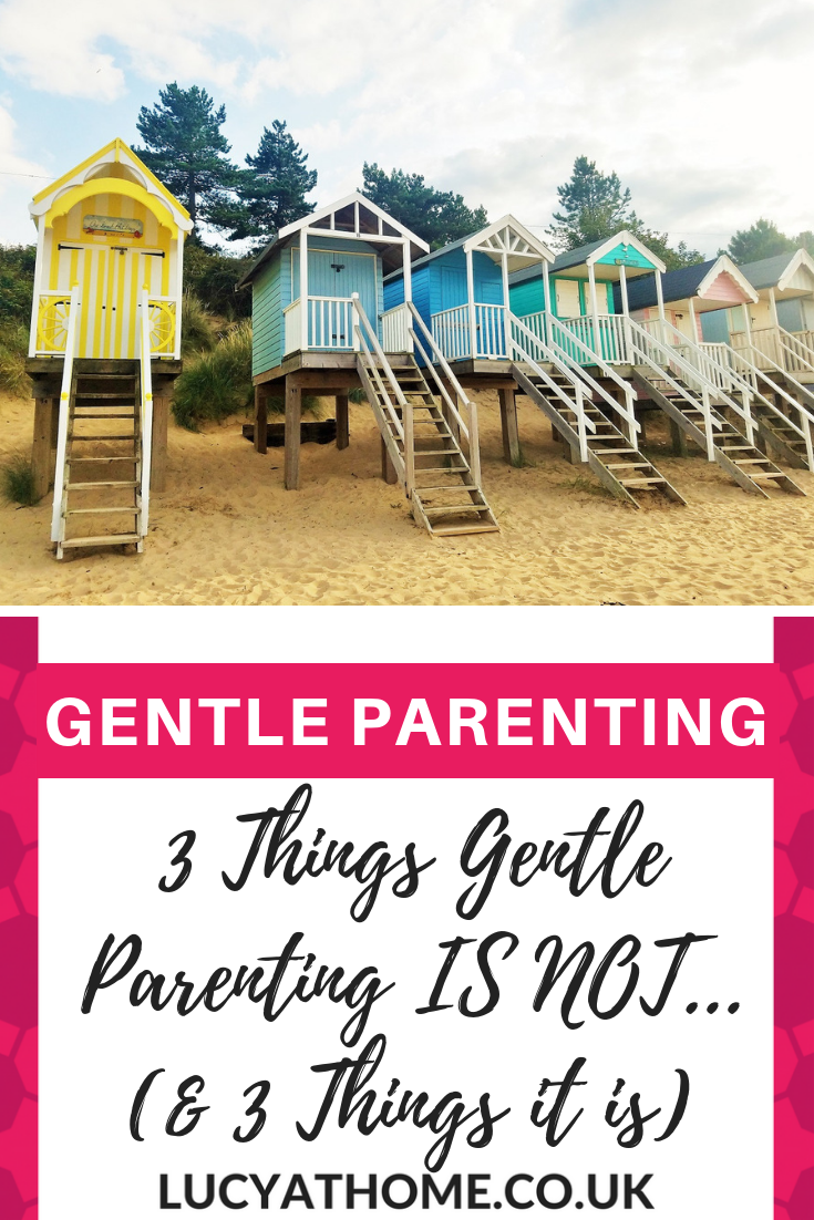 3 Things Gentle Parenting Is Not... (and 3 things it is) - have you ever wondered what is gentle parenting? Here are a few gentle parenting misconceptions and a little bit about the real gentle parenting mantra - empathy and respect in parenting #gentleparenting